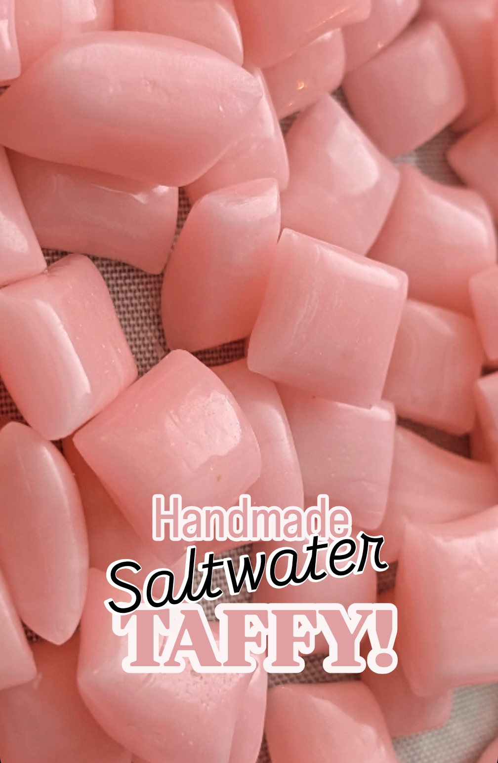 Saltwater Taffy - Homemade and Hand-pulled